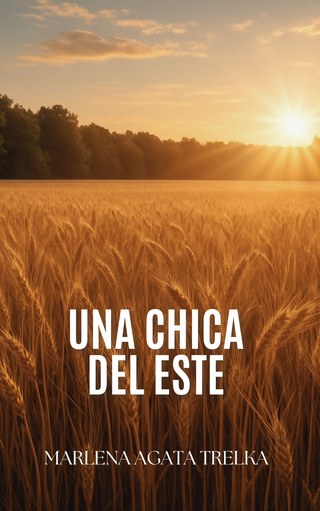 Una chica del Este — Marlena Trelka